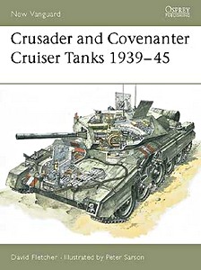 Book: [NVG] Crusader and Covenanter Cruiser Tanks 1939-45