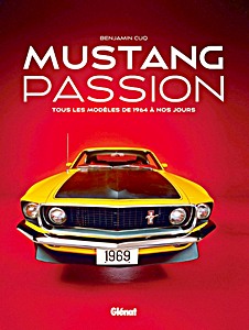 Book: Mustang Passion - Tous les modèles de 1964 à nos jours