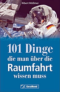 Cover book 101 Dinge, die man über die Raumfahrt wissen muss