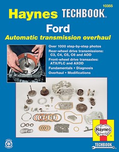 Ford Automatic Transmission Overhaul Manual (1964-1996) - Fundamentals, diagnosis, overhaul, modifications