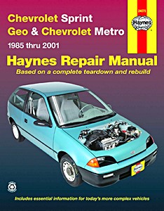 Chevrolet Sprint & Geo / Chevrolet Metro (1985-2001) | Haynes Repair Manual