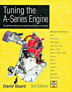 Tuning the A-Series Engine (3rd Edition) - The definitive manual on tuning for performance or economy