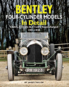 Livre: Bentley Four-cylinder Models in Detail (1921-1930)