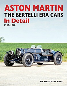 Book: Aston Martin – The Bertelli Era Cars In Detail