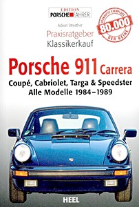 Umschlag Buch Porsche 911 Carrera - Coupé, Cabriolet, Targa & Speedster: Alle Modelle (1984-1989)