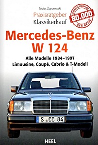 Omslag boek Mercedes-Benz W 124: Alle Modelle (1984-1997) - Limousine, Coupé, Cabrio & T-Modell