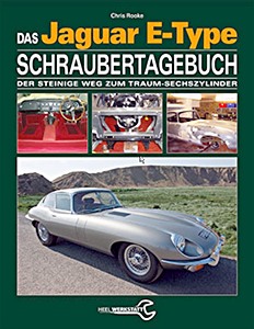Umschlag Reparaturhandbuch Das Jaguar E-Type Schraubertagebuch: Der steinige Weg zum Traum-Sechszylinder