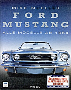 Book: Ford Mustang: Alle Modelle ab 1964
