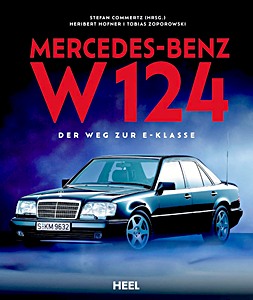 Book: Mercedes-Benz W 124 - Der Weg zur E-Klasse