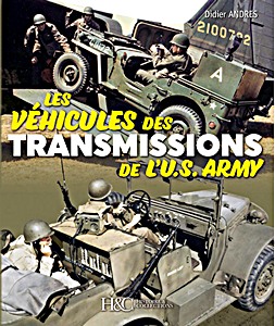 Buch: Les véhicules des transmissions de l'U.S. Army