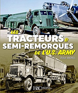 Buch: Les tracteurs & semi-remorques de l'U.S. Army