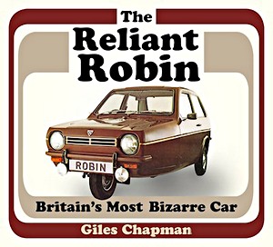 Cover book The Reliant Robin : Britain's Most Bizarre Car