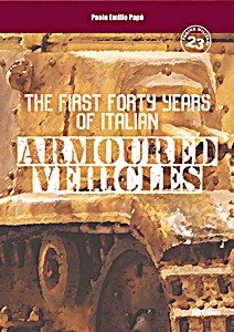 Cover book The First Forty Years of Italian Armoured Vehicles