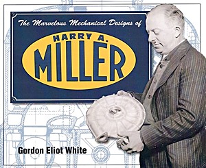 Cover book The Marvelous Mechanical Designs of Harry A. Miller