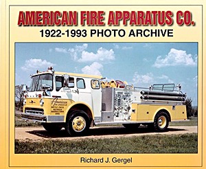 Livre: American Fire Apparatus Co. 1922-1993 Photo Archive