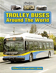 Trolley Buses Around the World