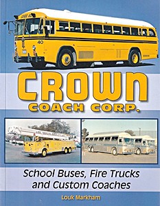 Book: Crown Coach Corp, School Buses, Fire Trucks