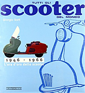 Umschlag Buch Tutti gli scooter del mondo 1946-1966 - L'era d'oro delle scooter
