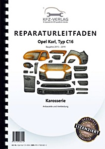 Werkplaatshandboek: Opel Karl (Typ C16, 2015-2019) - Karosserie: Anbauteile und Verkleidung
