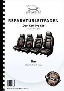 Werkplaatshandboek: Opel Karl (Typ C16, 2015-2019) - Sitze: Sitzgestelle, Polster und Bezüge