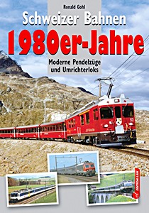 Książka: Schweizer Bahnen 1980er-Jahre