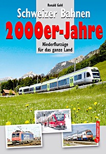 Książka: Schweizer Bahnen 2000er-Jahre
