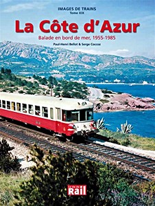Livre: La cote d'Azur - Balade en bord de mer 1955-1985