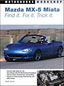 Cover repair manual Mazda Miata MX-5 - Find it, Fix it, Tick it