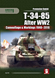Buch: T-34-85 After WW2 - Camouflage & Markings 46-16