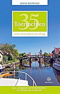 Umschlag Buch 35 Toertochten voor motorboot en sloep - Dag-, weekend- en weektochten in Nederland en België