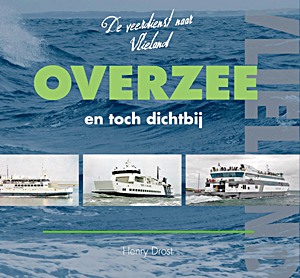 Boek: Overzee en toch dichtbij - De veerdienst naar Vlieland