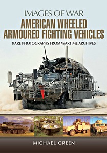 Buch: American Wheeled Armoured Fighting Vehicles