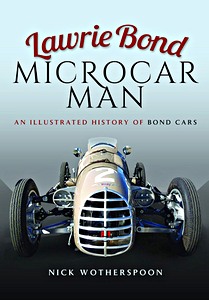 Cover book Lawrie Bond, Microcar Man - An Illustrated History of Bond Cars