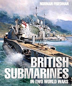 GPAS38165 Cubierta libro British Submarines in Two World Wars