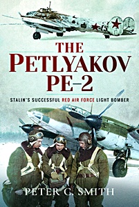 GPAS59306 Cover book The Petlyakov Pe-2 : Stalin's Successful Red Air Force Light Bomber