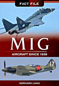 Livre: MiG Aircraft since 1939 (Fact File)