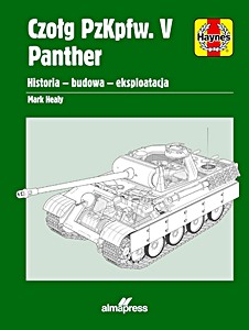 Okładka książki: Czołg PzKpfw. V Panther: Historia, budowa, eksploatacja