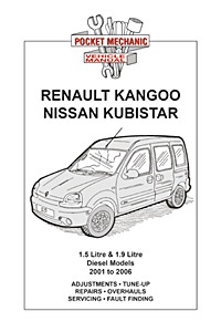 Copertina del libro: Renault Kangoo / Nissan Kubistar - 1.5 & 1.9 Litre Diesel - 4x2 and 4x4 (2001-2006) | Pocket Mechanic Manual
