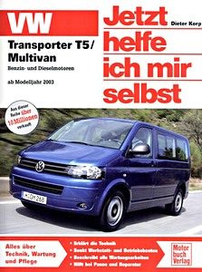 Livre: VW Transporter T5 / Multivan - Benzin- und Dieselmotoren (ab 2003) - Jetzt helfe ich mir selbst
