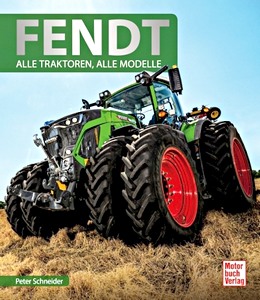 Książka: Fendt - Alle Traktoren, alle Modelle