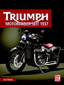 Triumph - Motorräder seit 1937