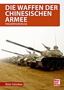 Cover of the book: Die Waffen der chinesischen Armee - Panzerfahrzeuge