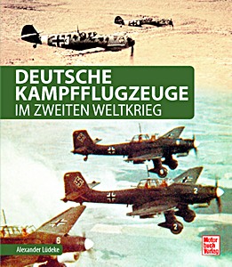Deutsche Kampfflugzeuge im Zweiten Weltkrieg