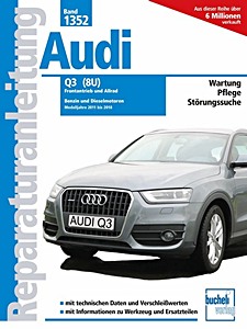 Audi Q3 - Frontantrieb und Allrad - Benzin- und Dieselmotoren (8U, 2011-2018) | Bucheli Reparaturanleitung