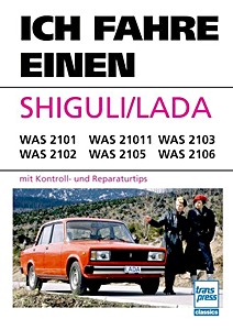 Ich fahre einen Shiguli / Lada WAS 2101 - 2106
