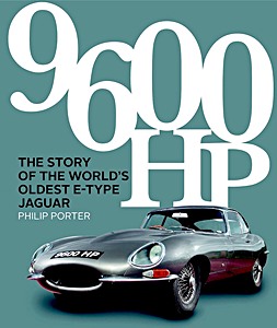 Cubierta libro 9600 HP - The Story of the World's Oldest E-Type Jaguar
