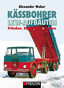 Livre: Kassbohrer Lkw-Aufbauten: Pritschen, Kipper & andere