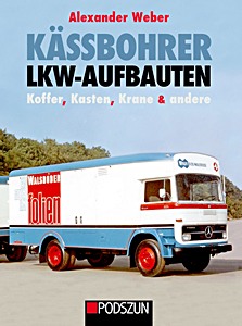 Livre: Kassbohrer Lkw-Aufbauten: Koffer, Kasten & andere