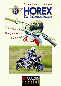 Cover book Horex : Die Motorradlegende - Geschichte, Gegenwart, Zukunft