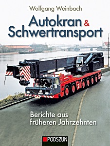 Buch: Autokran & Schwertransport: Berichte